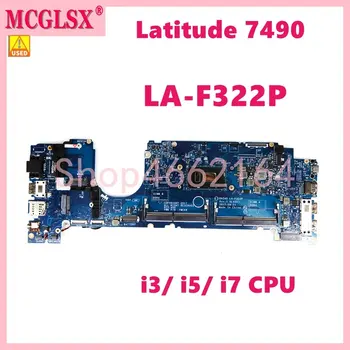 CAZ40 LA-F321P i7-8650U Procesor Matična ploča za Dell laptop Latitude 14 7000 (7490) Matična ploča laptopa 100% OK Koristi 