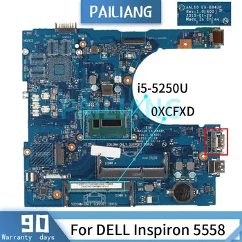 PAILIANG Matična ploča za DELL laptop Inspiron 5558 i5-5250U Matična ploča 0XCFXD LA-B843P SR26C DDR3 tesed