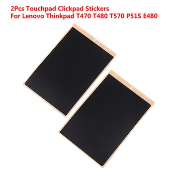 2 kom. Novi Touchpad Naljepnice Za Lenovo ThinkPad T470 T480 T570 T580 P51S P52S L480 E480 Serije